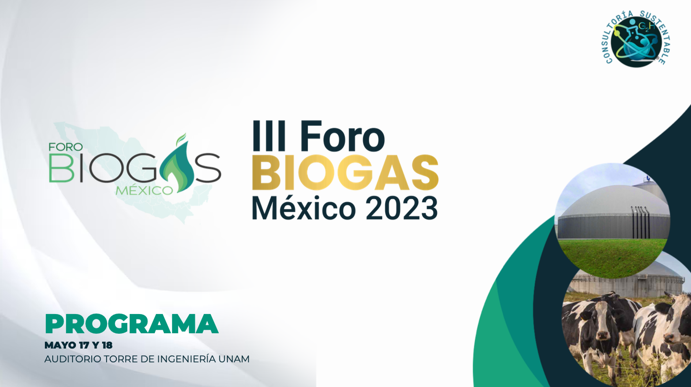 Expertos se reunirán en el III Foro Biogás México 2023